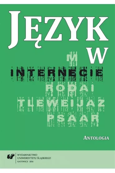Język w internecie. Antologia