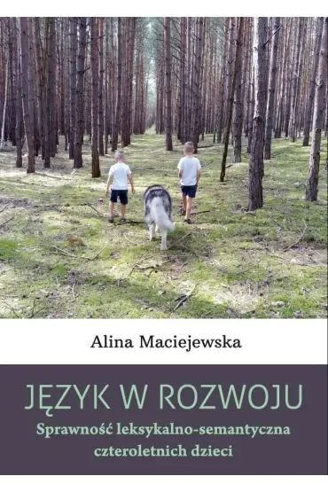 Język w rozwoju. Sprawność leksykalno...