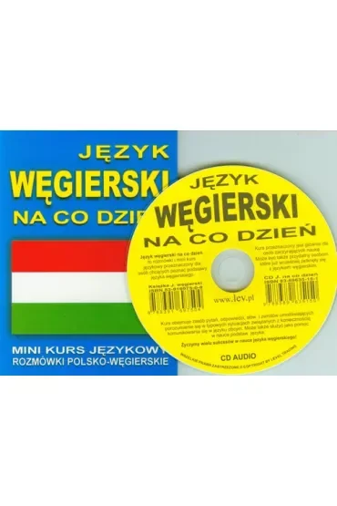 Język węgierski na co dzień. Rozmówki polsko-węgierskie + CD