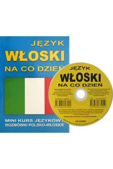 Język włoski na co dzień. Rozmówki polsko-włoskie + CD