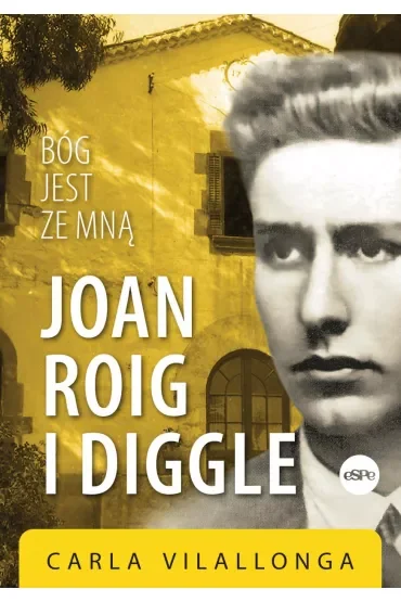 Joan Roig i Diggle. Bóg jest ze mną