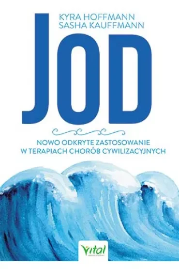 Jod. Nowo odkryte zastosowanie w terapiach chorób cywilizacyjnych