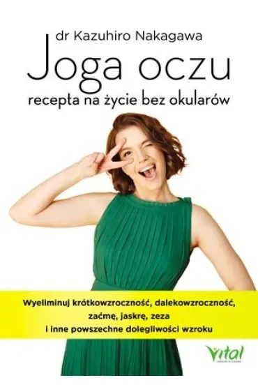 Joga oczu – recepta na życie bez okularów