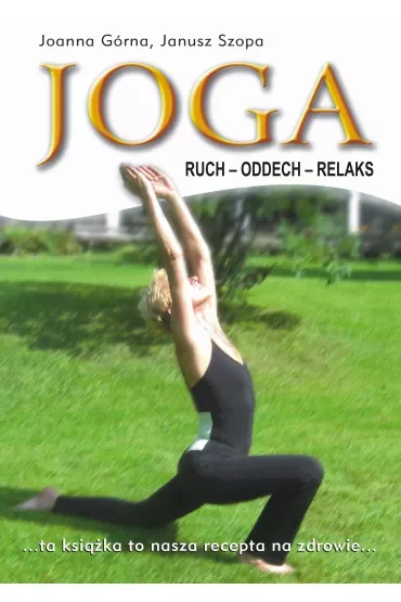 Joga. Ruch, Oddech, Relaks