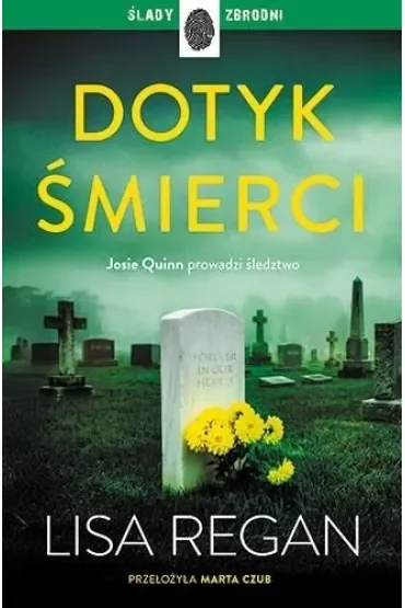 Dotyk śmierci. Cykl Josie Quinn. Tom 12