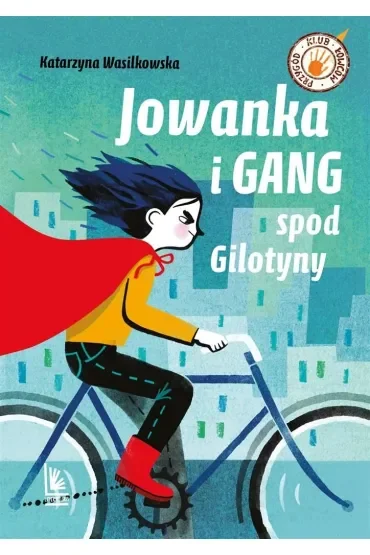Jowanka i gang spod Gilotyny