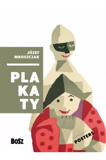Józef Mroszczak. Plakaty