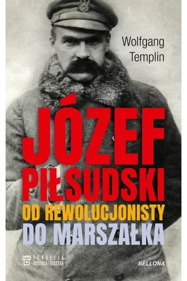 Józef Piłsudski. Biografia