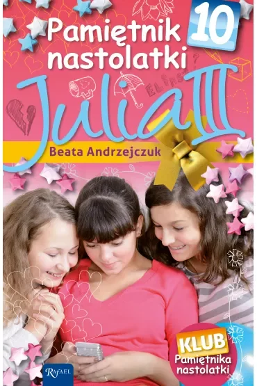 Julia III. Pamiętnik nastolatki. Tom 10