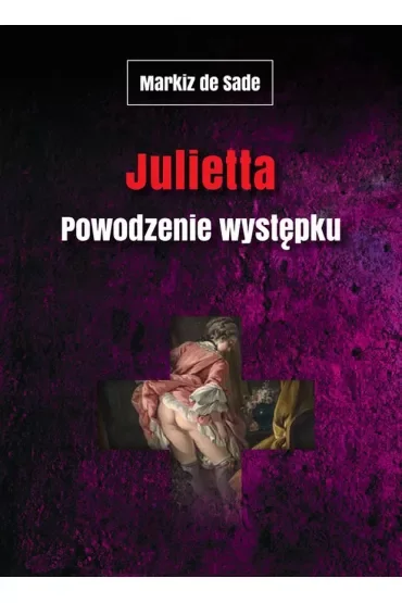 Julietta. Powodzenie występku
