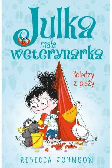 Koledzy z plaży. Julka mała weterynarka. Tom 5