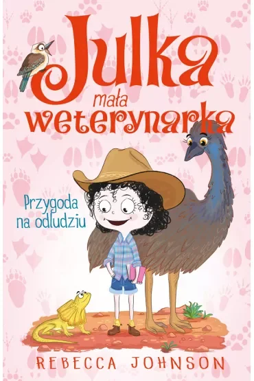 Przygoda na odludziu. Julka mała weterynarka. Tom 9