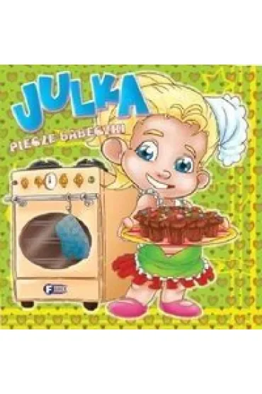 Julka piecze babeczki