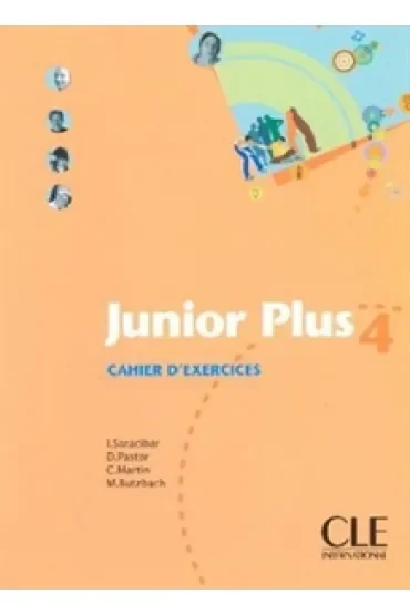 Junior Plus 4. Cahier d' exercices