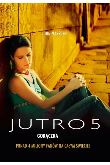 Jutro 5. Gorączka