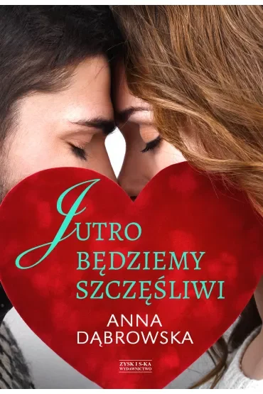 Jutro będziemy szczęśliwi