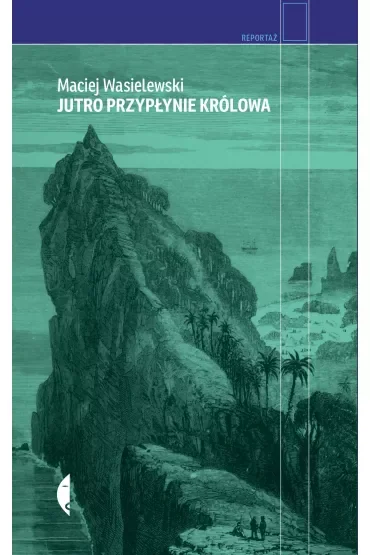 Jutro przypłynie królowa