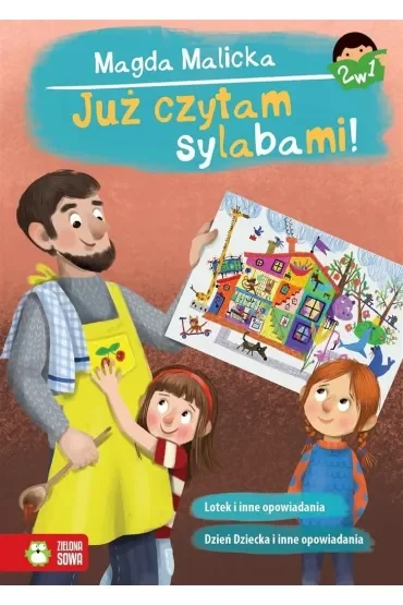 Już czytam sylabami 2 w 1. Lotek, Dzień Dziecka i inne opowiadania