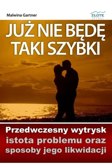 Już nie będę taki szybki