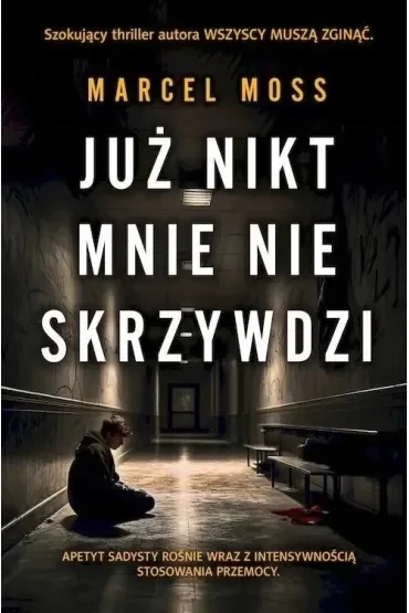 Już nikt mnie nie skrzywdzi. Liceum Freuda. Tom 5