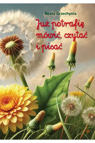 Już potrafię mówić, czytać i pisać