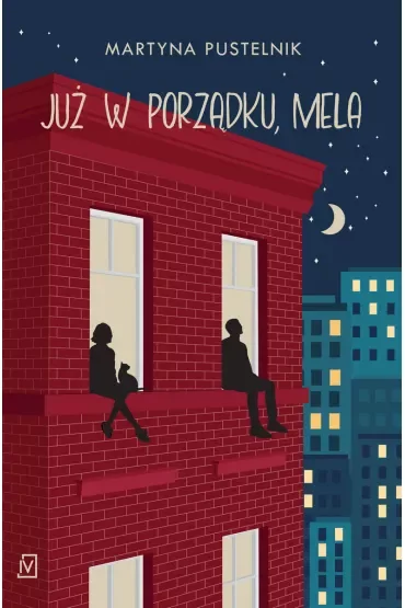 Już w porządku, Mela