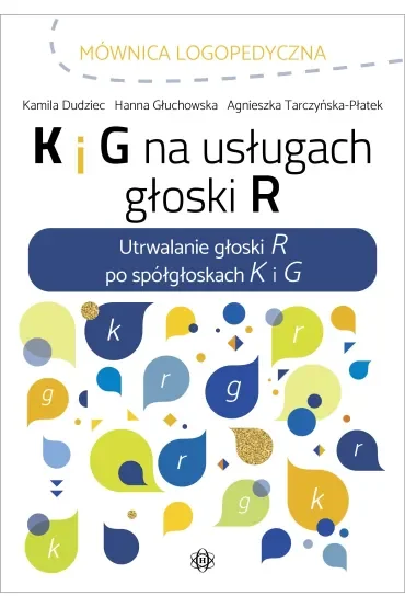 K i G na usługach głoski R