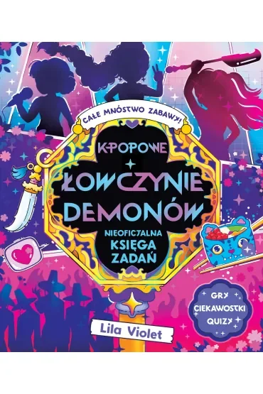 K-popowe łowczynie demonów. Nieoficjalna księga zadań