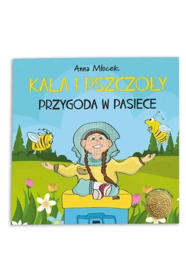 Kala i pszczoły. Przygoda w pasiece