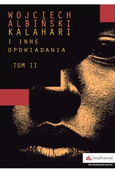 Kalahari i inne opowiadania T.2