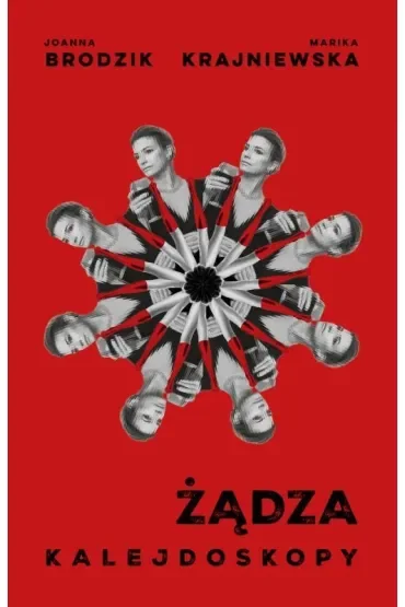 Kalejdoskopy. Żądza
