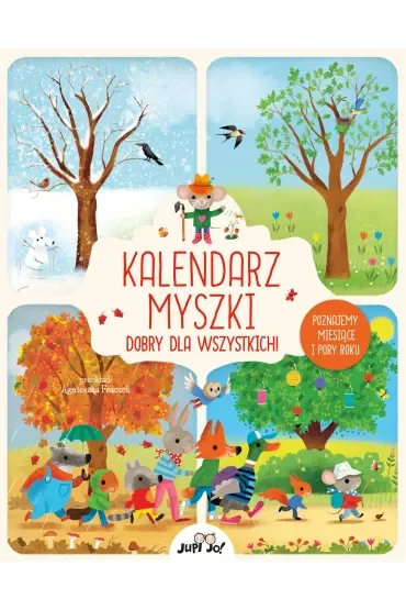 Kalendarz myszki dobry dla wszystkich! Poznajemy miesiące i pory roku