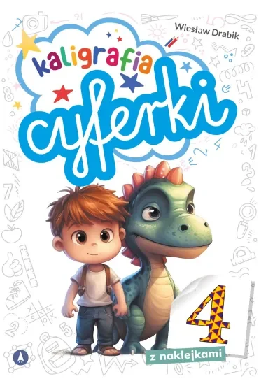 Książka edu. A4  Naklejki Kaligrafia. Cyferki SKRZAT 076950