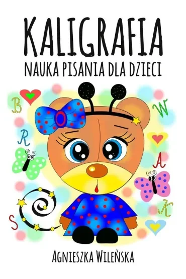 Kaligrafia. Nauka pisania dla dzieci