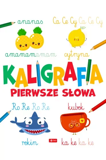 Kaligrafia. Pierwsze słowa