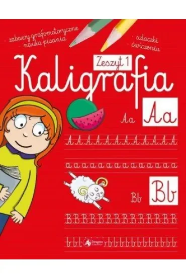 Kaligrafia. Zeszyt 1