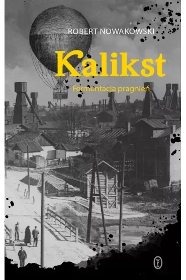 Kalikst. Fermentacja pragnień