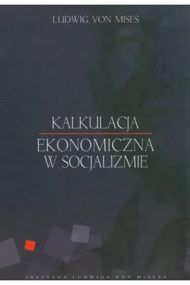 Kalkulacja ekonomiczna w socjalizmie