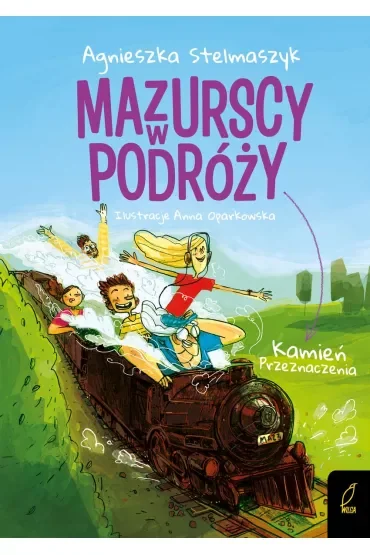 Kamień przeznaczenia. Mazurscy w podróży. Tom 3
