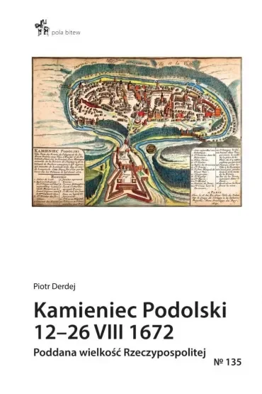 Kamieniec podolski 12-26 viii 1672
