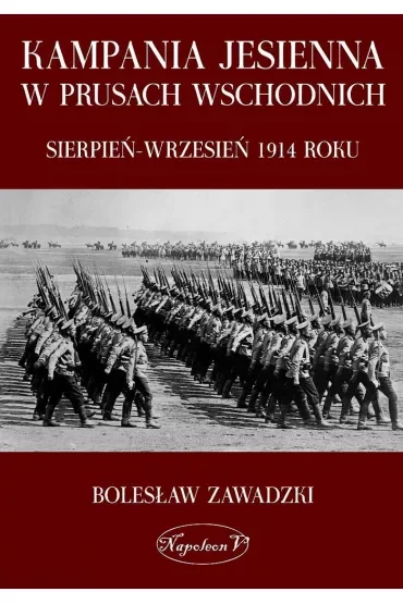 Kampania jesienna w Prusach Wschodnich. Sierpień-wrzesień 1914 roku