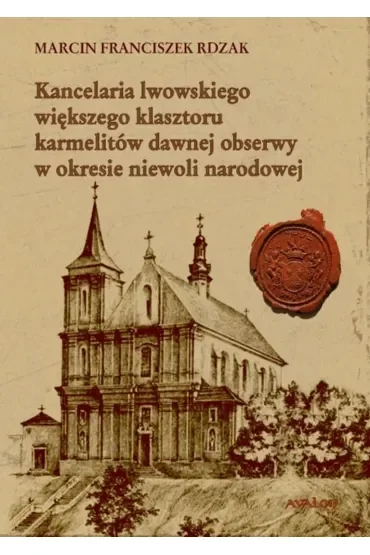 Kancelaria lwowskiego większego klasztoru...