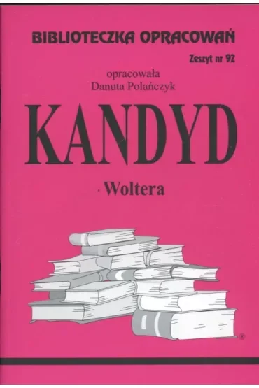 Kandyd. Biblioteczka opracowań. Zeszyt nr 92