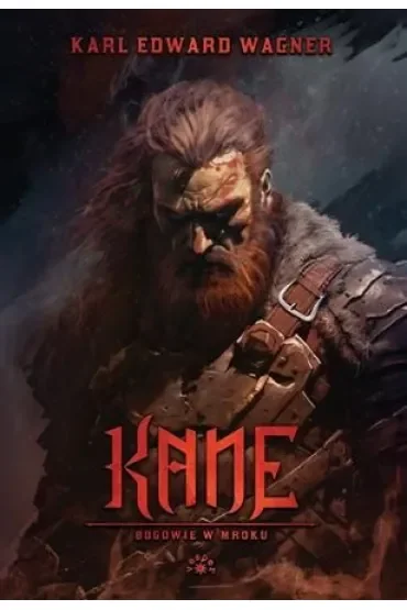 Kane. Bogowie w mroku. Cykl Kane. Tom 1