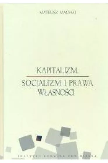 Kapitalizm, socjalizm i prawa własności