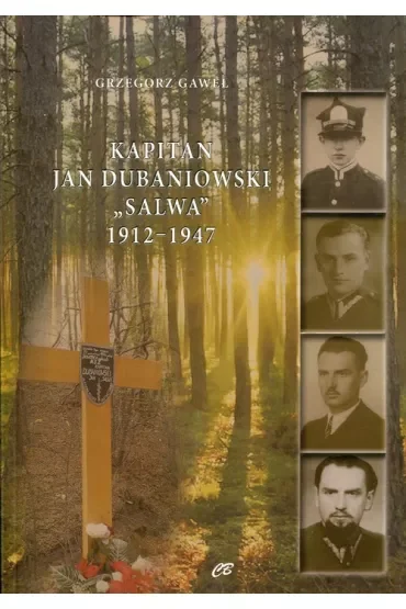 Kapitan Jan Dubaniowski Salwa 1912-1947