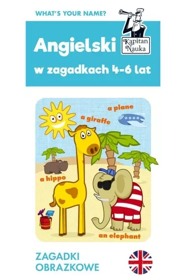 Kapitan Nauka. Angielski. Zagadki obrazkowe 4-6 lat