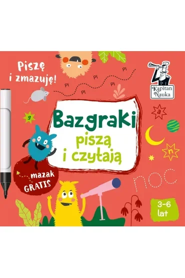 Bazgraki piszą i czytają. Kapitan Nauka