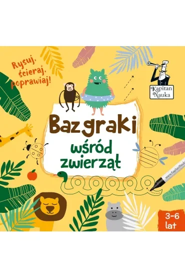 Bazgraki wśród zwierząt. Kapitan Nauka