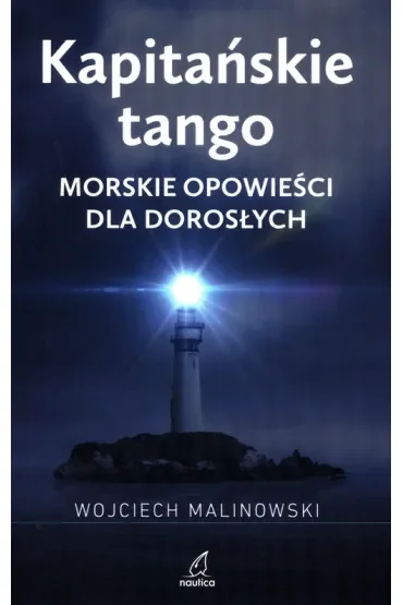 Kapitańskie tango. Morskie opowieści dla dorosłych (dodr.cyf. 2025)
